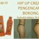 Hip Up Cream, Penggencang & Pembentuk Bokong Seksi